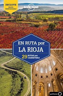 EN RUTA POR LA RIOJA(LONELY PLANET.29 RUTAS POR CARRETERA.EDICIÓN 2021) | 9788408240532 | BASSI,GIACOMO | Llibreria Geli - Llibreria Online de Girona - Comprar llibres en català i castellà