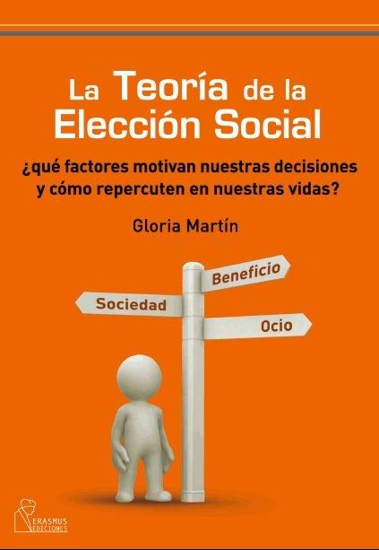 LA TEORIA DE LA ELECCION SOCIAL | 9788492806171 | MARTIN,GLORIA | Llibreria Geli - Llibreria Online de Girona - Comprar llibres en català i castellà