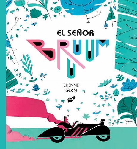EL SEÑOR BRUUUM | 9788416817429 | GERIN,ETIENNE | Llibreria Geli - Llibreria Online de Girona - Comprar llibres en català i castellà