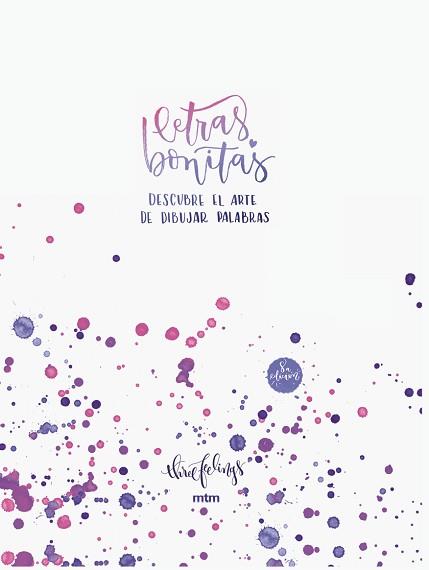 LETRAS BONITAS | 9788417165529 | FEELINGS,THREE | Llibreria Geli - Llibreria Online de Girona - Comprar llibres en català i castellà