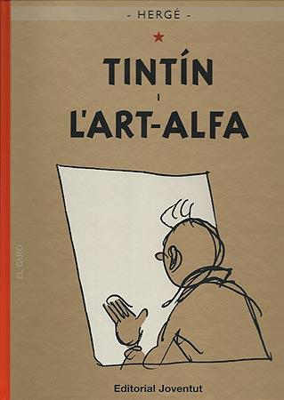 TINTIN I L'ART-ALFA | 9788426138590 | HERGE | Llibreria Geli - Llibreria Online de Girona - Comprar llibres en català i castellà