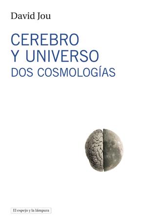 CEREBRO Y UNIVERSO | 9788493871703 | JOU,DAVID | Llibreria Geli - Llibreria Online de Girona - Comprar llibres en català i castellà