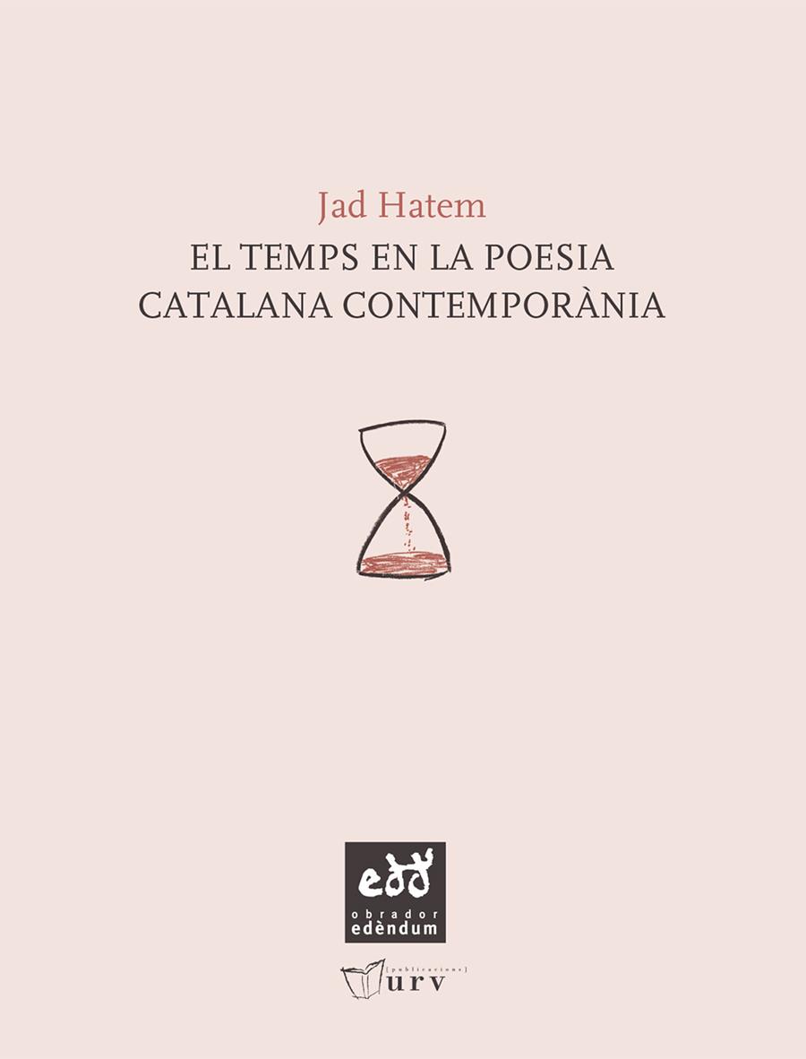 EL TEMPS EN LA POESIA CATALANA CONTEMPORANIA | 9788493916961 | HATEM,JAD | Llibreria Geli - Llibreria Online de Girona - Comprar llibres en català i castellà