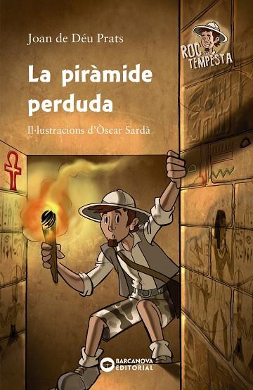 LA PIRÀMIDE PERDUDA | 9788448947071 | PRATS,JOAN DE DÉU | Llibreria Geli - Llibreria Online de Girona - Comprar llibres en català i castellà