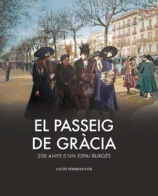 EL PASSEIG DE GRÀCIA | 9788419736208 | PERMANYER,LLUÍS | Llibreria Geli - Llibreria Online de Girona - Comprar llibres en català i castellà