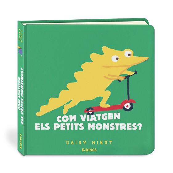 COM VIATGEN ELS PETITS MONSTRES? | 9788417742959 | HIRST,DAISY | Llibreria Geli - Llibreria Online de Girona - Comprar llibres en català i castellà