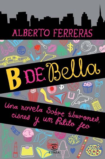B DE BELLA | 9788467002867 | FERRERAS,ALBERTO  | Llibreria Geli - Llibreria Online de Girona - Comprar llibres en català i castellà