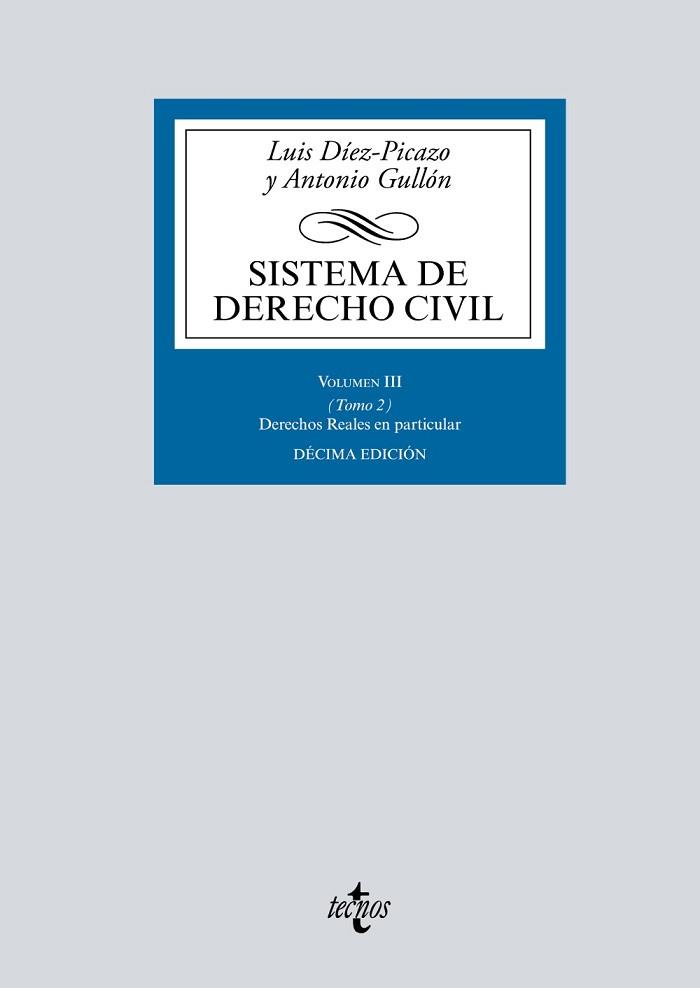 SISTEMA DE DERECHO CIVIL.VOLUMEN-3/2.DERECHOS REALES EN PARTICULAR(10ª EDICIÓN 2019) | 9788430976850 | DÍEZ-PICAZO,LUIS/GULLÓN,ANTONIO | Llibreria Geli - Llibreria Online de Girona - Comprar llibres en català i castellà
