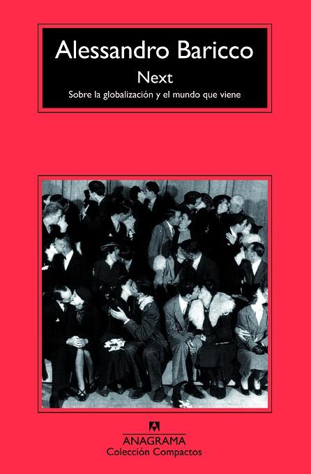 NEXT.SOBRE LA GLOBALIZACION Y EL MUNDO QUE VIENE | 9788433967848 | BARICCO,ALESSANDRO | Llibreria Geli - Llibreria Online de Girona - Comprar llibres en català i castellà