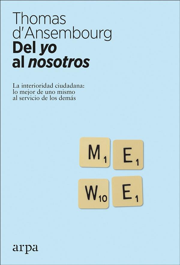 DEL YO AL NOSOTROS | 9788416601776 | D'ANSEMBOURG,THOMAS | Llibreria Geli - Llibreria Online de Girona - Comprar llibres en català i castellà