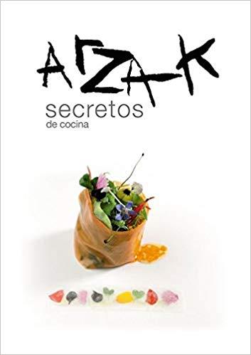 ARZAK.SECRETOS DE COCINA | 9788494686351 | ARZAK,JUAN MARI | Llibreria Geli - Llibreria Online de Girona - Comprar llibres en català i castellà