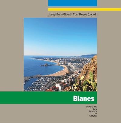 BLANES | 9788415808633 | REYES VALENT,TONI/BOTA-GIBERT,JOSEP | Llibreria Geli - Llibreria Online de Girona - Comprar llibres en català i castellà