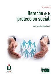 DERECHO DE LA PROTECCIÓN SOCIAL(12ª EDICIÓN 2022) | 9788445444313 | ROS BENAVIDES,MARIA JESÚS | Llibreria Geli - Llibreria Online de Girona - Comprar llibres en català i castellà