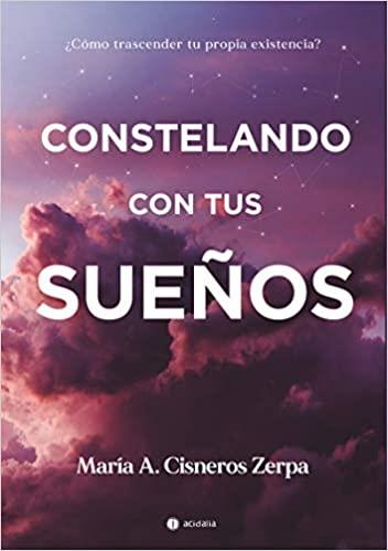CONSTELANDO CON TUS SUEÑOS | 9788417852924 | CISNEROS ZERPA,MARÍA A. | Llibreria Geli - Llibreria Online de Girona - Comprar llibres en català i castellà