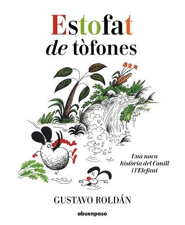 ESTOFAT DE TÒFONES.UNA NOVA HISTÒRIA DEL CONILL I L'ELEFANT | 9788417555436 | ROLDÁN,GUSTAVO | Llibreria Geli - Llibreria Online de Girona - Comprar llibres en català i castellà