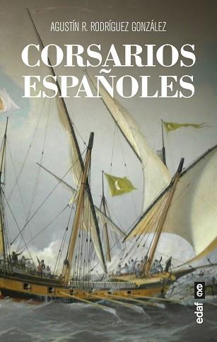 CORSARIOS ESPAÑOLES | 9788441440562 | RODRÍGUEZ GONZÁLEZ,AGUSTÍN R. | Llibreria Geli - Llibreria Online de Girona - Comprar llibres en català i castellà