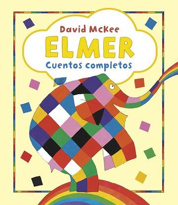ELMER.RECOPILATORIO DE CUENTOS  | 9788448865610 | MCKEE,DAVID | Llibreria Geli - Llibreria Online de Girona - Comprar llibres en català i castellà