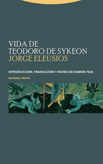 VIDA DE TEODORO DE SYKEON | 9788413642130 | ELEUSIOS,JORGE | Llibreria Geli - Llibreria Online de Girona - Comprar llibres en català i castellà