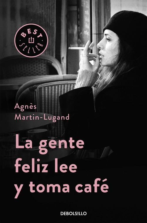 LA GENTE FELIZ LEE Y TOMA CAFÉ | 9788466332613 | MARTIN-LUGAND,AGNÈS | Llibreria Geli - Llibreria Online de Girona - Comprar llibres en català i castellà