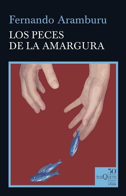 LOS PECES DE LA AMARGURA | 9788490667088 | ARAMBURU,FERNANDO | Llibreria Geli - Llibreria Online de Girona - Comprar llibres en català i castellà