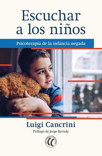 ESCUCHAR A LOS NIÑOS:PSICOTERAPIA DE LA INFANCIA NEGADA | 9788412267419 | CANCRINI,LUIGI | Llibreria Geli - Llibreria Online de Girona - Comprar llibres en català i castellà