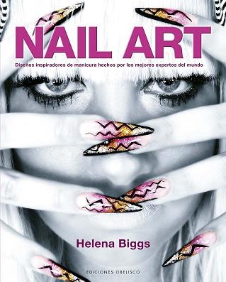 NAIL ART | 9788411720618 | BIGGS,HELENA | Libreria Geli - Librería Online de Girona - Comprar libros en catalán y castellano