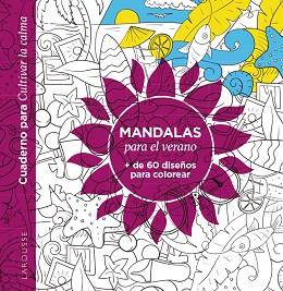MANDALAS PARA EL VERANO | 9788418882920 | ÉDITIONS LAROUSSE | Llibreria Geli - Llibreria Online de Girona - Comprar llibres en català i castellà