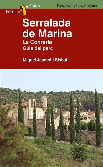 SERRALADA DE MARINA.LA CONRERIA(GUIA DEL PARC) | 9788498094152 |   | Llibreria Geli - Llibreria Online de Girona - Comprar llibres en català i castellà