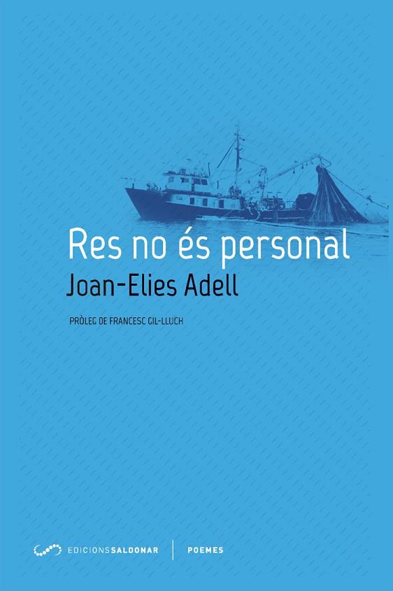 RES NO ÉS PERSONAL | 9788494507861 | ADELL,JOAN-ELIES | Llibreria Geli - Llibreria Online de Girona - Comprar llibres en català i castellà
