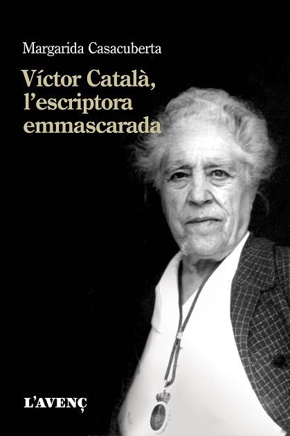 VÍCTOR CATALÀ,L'ESCRIPTORA EMMASCARADA | 9788416853366 | CASACUBERTA,MARGARIDA | Llibreria Geli - Llibreria Online de Girona - Comprar llibres en català i castellà