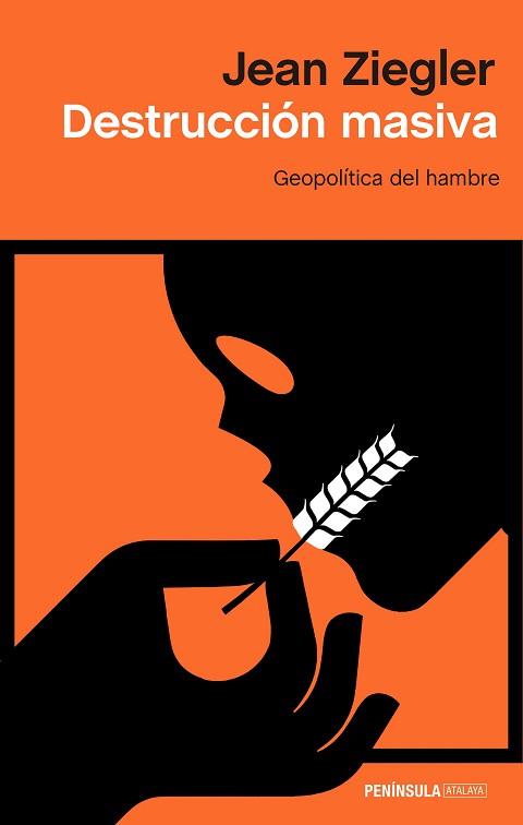 DESTRUCCIÓN MASIVA.GEOPOLÍTICA DEL HAMBRE | 9788499428581 | ZIEGLER,JEAN | Llibreria Geli - Llibreria Online de Girona - Comprar llibres en català i castellà