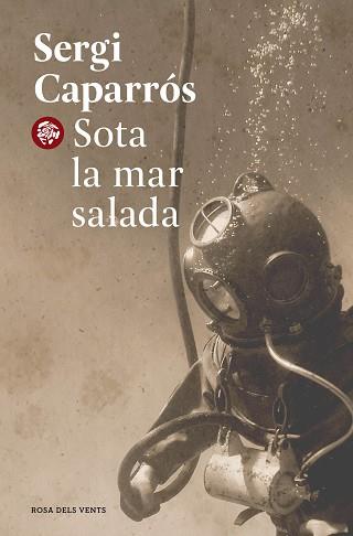 SOTA LA MAR SALADA | 9788418062599 | CAPARRÓS,SERGI | Llibreria Geli - Llibreria Online de Girona - Comprar llibres en català i castellà