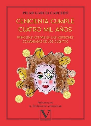 CENICIENTA CUMPLE CUATRO MIL AÑOS | 9788413378473 | GARCÍA CARCEDO,PILAR | Llibreria Geli - Llibreria Online de Girona - Comprar llibres en català i castellà
