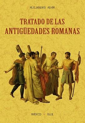 TRATADO DE LAS ANTIGÜEDADES ROMANAS | 9788490016640 | ADAN,ALEJANDRO | Llibreria Geli - Llibreria Online de Girona - Comprar llibres en català i castellà