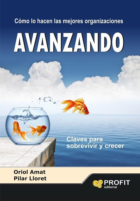 AVANZANDO.CLAVES PARA SOBREVIVIR Y CRECER | 9788415735878 | AMAT,ORIOL/LLORET,PILAR | Libreria Geli - Librería Online de Girona - Comprar libros en catalán y castellano