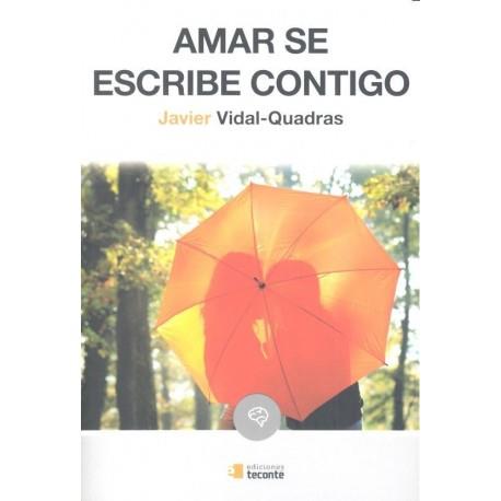 AMAR SE ESCRIBE CONTIGO | 9788484693826 | VIDAL QUADRAS,JAVIER | Llibreria Geli - Llibreria Online de Girona - Comprar llibres en català i castellà