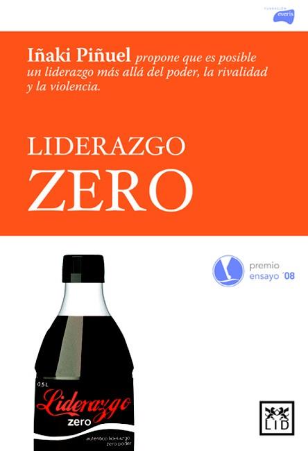 LIDERAZGO ZERO | 9788483561010 | PIÑUEL,IÑAKI | Llibreria Geli - Llibreria Online de Girona - Comprar llibres en català i castellà