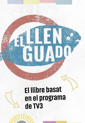 EL LLENGUADO | 9788416670932 | Llibreria Geli - Llibreria Online de Girona - Comprar llibres en català i castellà