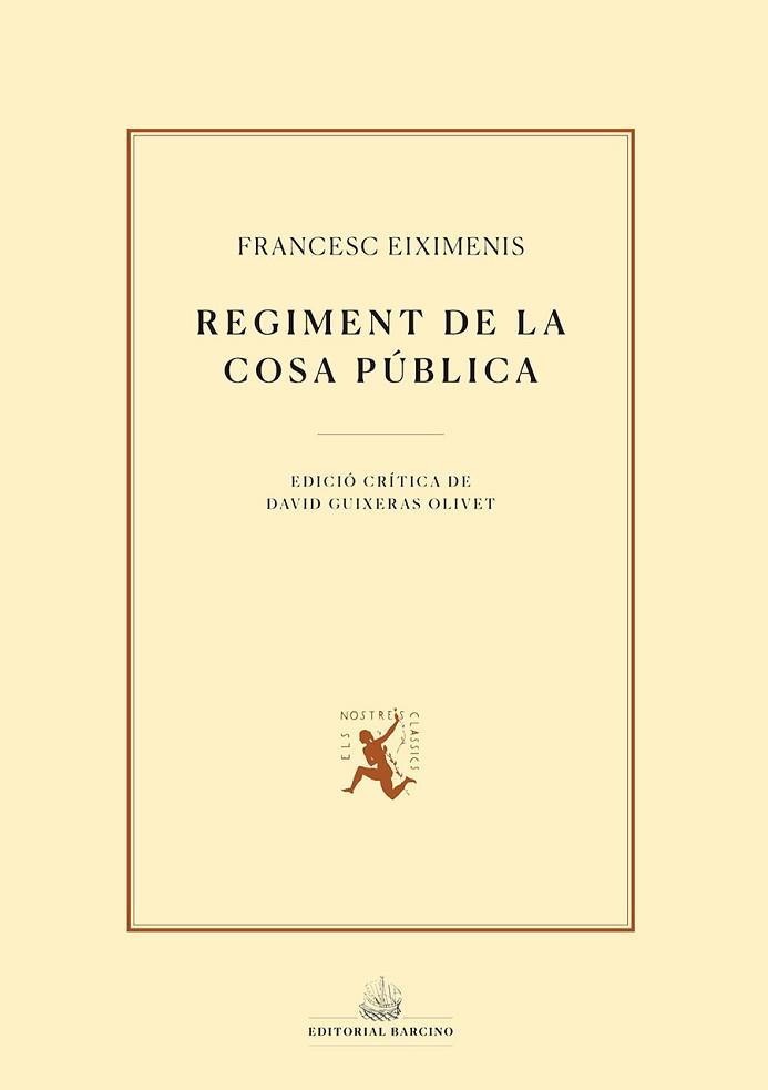 REGIMENT DE LA COSA PÚBLICA | 9788472268746 | EIXIMENIS,FRANCESC | Llibreria Geli - Llibreria Online de Girona - Comprar llibres en català i castellà