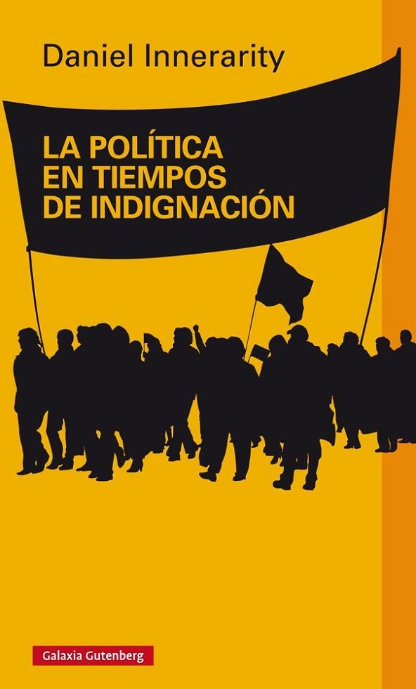 LA POLÍTICA EN TIEMPOS DE INDIGNACIÓN | 9788416495016 | INNERARITY,DANIEL | Llibreria Geli - Llibreria Online de Girona - Comprar llibres en català i castellà