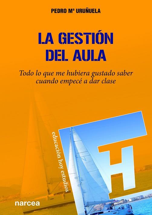 LA GESTIÓN DEL AULA | 9788427725386 | URUÑUELA NÁJERA, PEDRO Mª | Llibreria Geli - Llibreria Online de Girona - Comprar llibres en català i castellà
