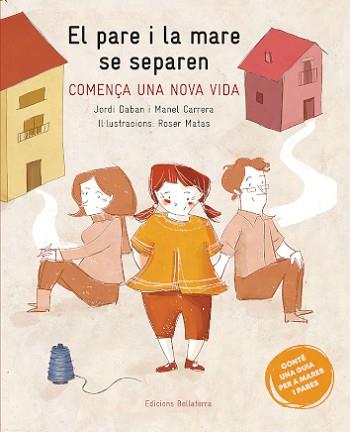 EL PARE I LA MARE SE SEPAREN.COMENÇA UNA NOVA VIDA | 9788418723049 | DABAN,JORDI/CARRERA,MANEL | Llibreria Geli - Llibreria Online de Girona - Comprar llibres en català i castellà