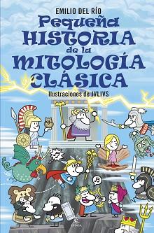 PEQUEÑA HISTORIA DE LA MITOLOGÍA CLÁSICA | 9788467071221 | RÍO,EMILIO DEL | Llibreria Geli - Llibreria Online de Girona - Comprar llibres en català i castellà