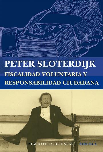 FISCALIDAD VOLUNTARIA Y RESPONSABILIDAD CIUDADANA | 9788416208197 | SLOTERDIJK,PETER | Libreria Geli - Librería Online de Girona - Comprar libros en catalán y castellano
