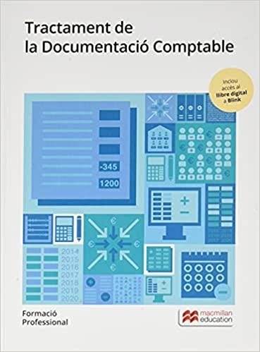 TRACTAMENT DE LA DOCUMENTACIÓ  COMPTABLE(EDICIÓ 2021) | 9788417899974 | ACEBRÓN ORTEGA,Mª DEL PILAR/ROMÁN RUIZ,JOSEFA/HERNÁNDEZ MARTÍNEZ, JUAN CARLOS/MESEGUER GALÁN, PILA | Llibreria Geli - Llibreria Online de Girona - Comprar llibres en català i castellà