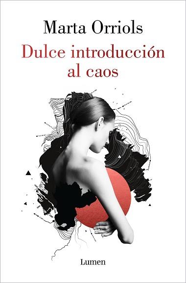DULCE INTRODUCCIÓN AL CAOS | 9788426407849 | ORRIOLS BALAGUER,MARTA | Llibreria Geli - Llibreria Online de Girona - Comprar llibres en català i castellà