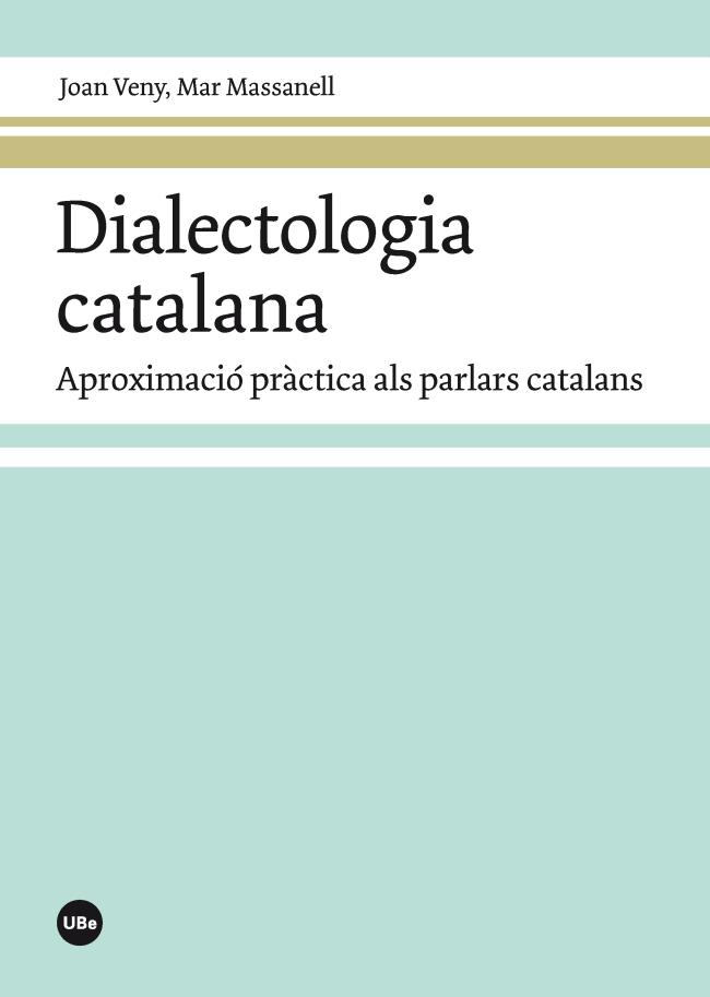 DIALECTOLOGIA CATALANA | 9788447542017 | VENY CLAR,JOAN/MASSANELL MESSALLES,MAR | Llibreria Geli - Llibreria Online de Girona - Comprar llibres en català i castellà