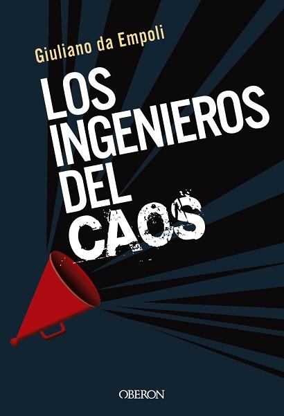 LOS INGENIEROS DEL CAOS | 9788441542198 | DA EMPOLI, GIULIANO | Llibreria Geli - Llibreria Online de Girona - Comprar llibres en català i castellà