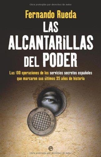 LAS ALCANTARILLAS DEL PODER | 9788499700298 | RUEDA,FERNANDO | Llibreria Geli - Llibreria Online de Girona - Comprar llibres en català i castellà