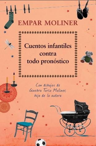 CUENTOS INFANTILES CONTRA TODO PRONÓSTICO | 9788424652715 | MOLINER,EMPAR | Llibreria Geli - Llibreria Online de Girona - Comprar llibres en català i castellà